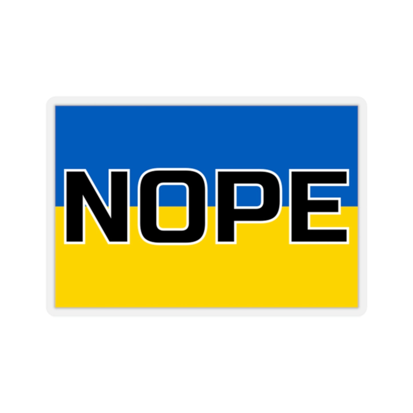 Ukraine Nope: Kiss-Cut Stickers